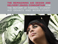The Reimagining Aid Design and Delivery (RADD) Consortium for the Reform of Federal Student Aid Grants and Work-Study