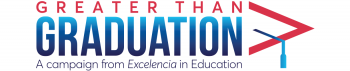 Greater Than Graduation - A Campaign from Excelencia in Education