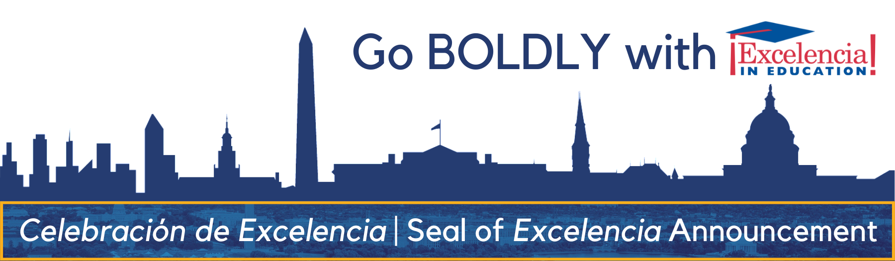 Fall Events 2022 "Go Boldly with Excelencia in Education" website header