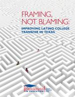 Framing, Not Blaming: Improving Latino College Transfer in Texas