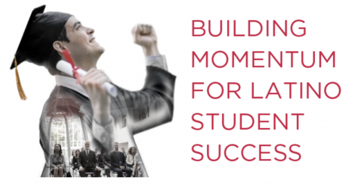 Build the Momentum for Latino Student Success