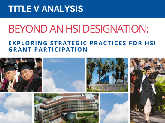 Beyond an HSI Designation: Exploring Strategic Practices for HSI Grant Participation