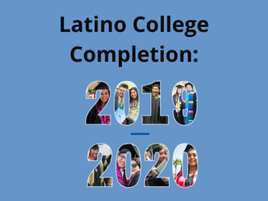 Latino College Completion-2019-2020 Image