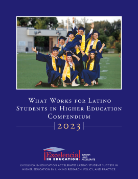 2023 What Works for Latino Students in Higher Education - Compendium Cover Image
