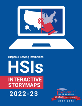 Hispanic-Serving Institutions (HSIs) Interactive StoryMap: 2022-23 Cover