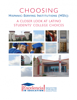Choosing Hispanic-Serving Institutions (HSIs): A Closer Look at Latino Students' College Choices
