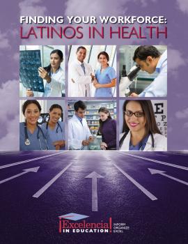 Finding Your Workforce: Latinos in Health