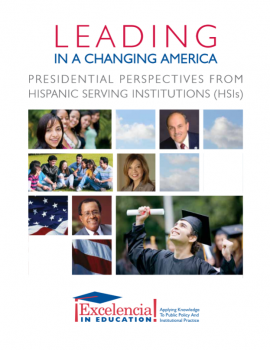 Leading in a Changing America: Presidential Perspectives from Hispanic-Serving Institutions