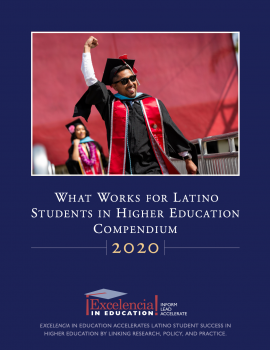 2020 What Works for Latino Student Success in Higher Education